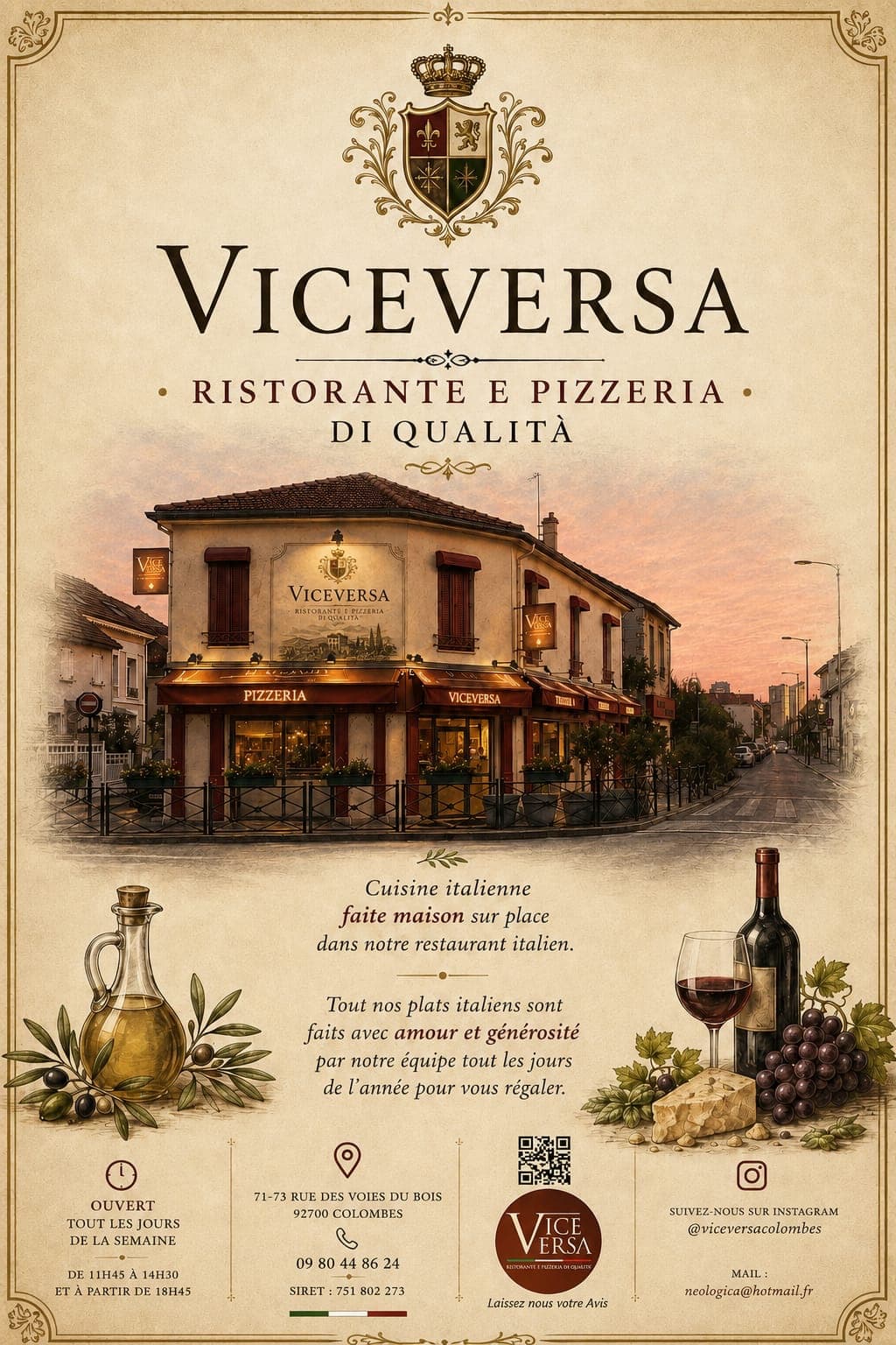 Vice Versa, ristorante e pizzeria di qualità — 71-73 rue des Voies du Bois, 92700 Colombes. Cuisine italienne faite maison sur place. Ouvert tous les jours de 11h45 à 14h30 et à partir de 18h45. Téléphone 09 80 44 86 24.